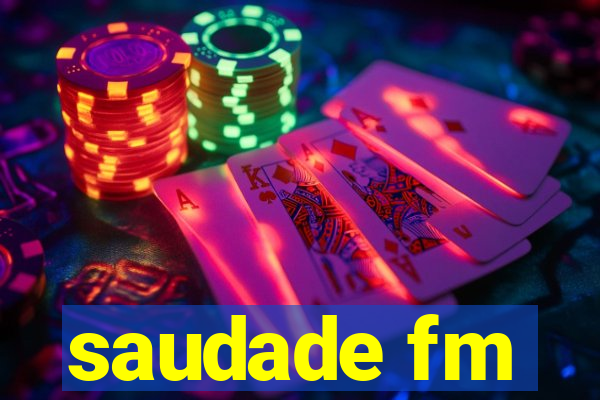 saudade fm